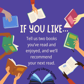 Tell us your last two books and we'll recommend your next read